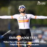 Podcast EMBARRADOS T5 E5: Thibau Nys y Fem Van Empel, Campeones de Europa. Felipe Orts consigue una gran plata.